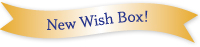 New Wish Box